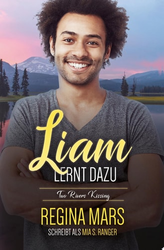 Liam lernt dazu Eine MM Enemies to Lovers-Kleinstadtromanze