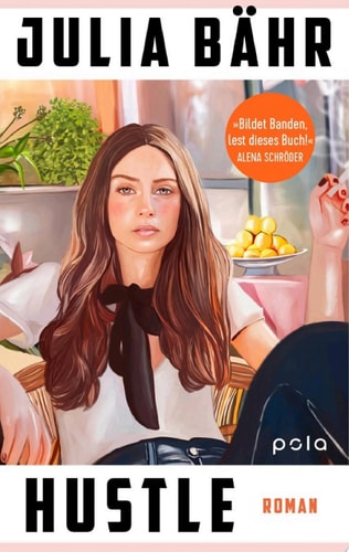Hustle Roman | Ein kluges und schwarzhumoriges Buch über das prekäre Leben junger Frauen in der modernen Konsumgesellschaft