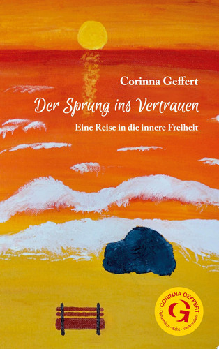 Der Sprung ins Vertrauen Eine Reise in die innere Freiheit
