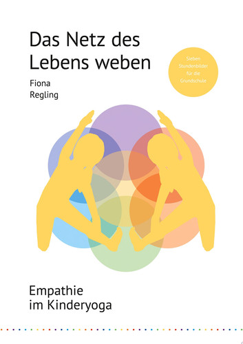 Das Netz des Lebens weben Empathie im Kinderyoga