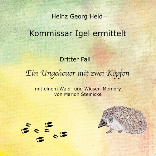 Kommissar Igel ermittelt. Dritter Fall. Ein Ungeheuer mit zwei Köpfen
