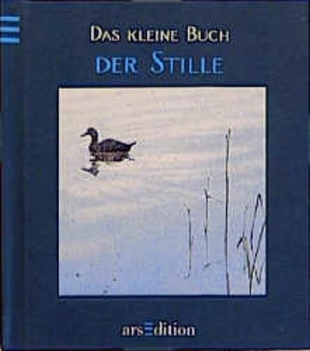 Das kleine Buch der Stille