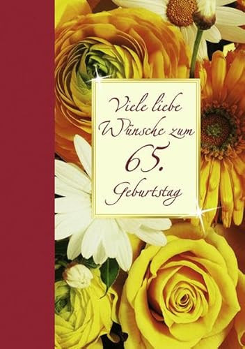 Viele liebe Wünsche zum 65. Geburtstag