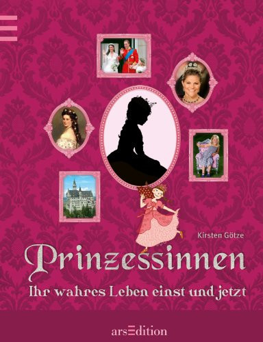 Prinzessinnen ihr wahres Leben einst und jetzt