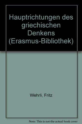 Hauptrichtungen des griechischen Denkens (Erasmus-Bibliothek) (German Edition)