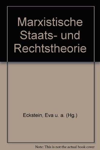 Marxistische Staats- und Rechtstheorie: Grundlegende Institute und Begriffe