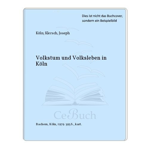 Volkstum und Volksleben in Köln