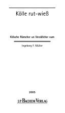 Kölle rut-wieß - Kölsche Rümcher un Verzällcher