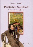 Poetisches Vaterland. Dichtung und politisches Denken im Freundeskreis Franz Schuberts