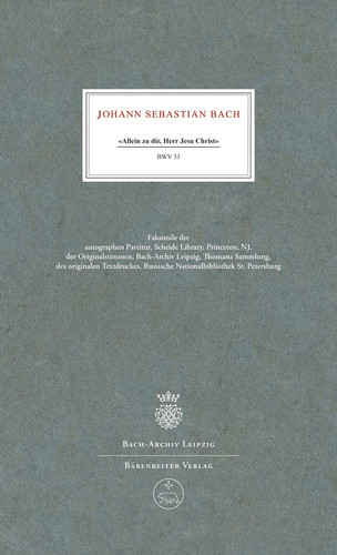 Bach: Allein zu dir, Herr Jesu Christ BWV 33