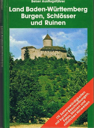 Land Baden-Württemberg. Burgen, Schlösser und Ruinen.