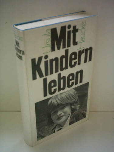 Mit Kindern leben.