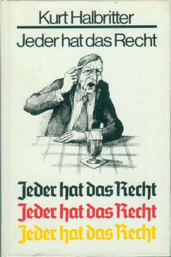 Jeder hat das Recht