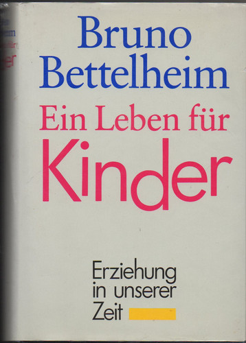 Ein Leben für die Kinder. Erziehung in unserer Zeit.