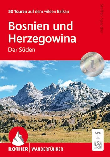 Bosnien und Herzegowina - Der Süden 50 Touren auf dem wilden Balkan. Mit GPS-Tracks