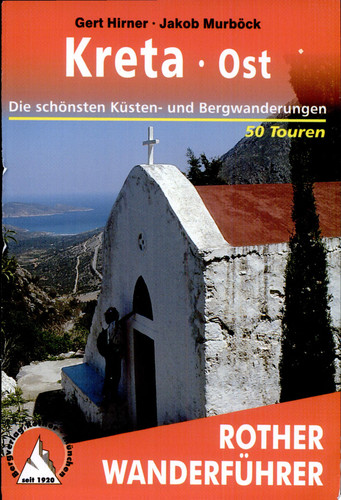 Wanderungen in Ostkreta 50 ausgewählte Tageswanderungen an den Küsten und in den Bergen Ostkretas ; [die schönsten Tal- und Höhenwanderungen]