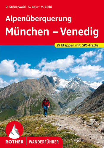 München - Venedig Vom Marienplatz zum Markusplatz. 29 Etappen mit GPS-Tracks