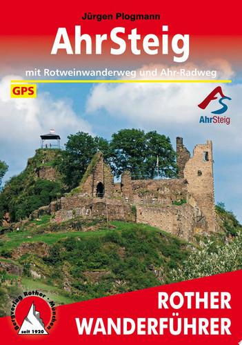 AhrSteig mit Rotweinwanderweg und Ahr-Radweg. Mit GPS-Tracks