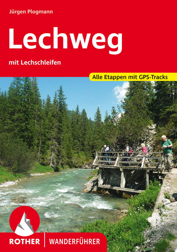 Lechweg mit Lechschleifen. Alle Etappen mit GPS-Tracks