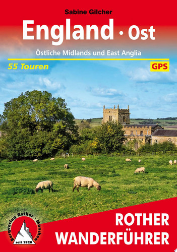 England Ost Östliche Midlands und East Anglia. 55 Touren. Mit GPS-Tracks
