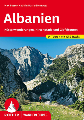 Albanien Küstenwanderungen, Hirtenpfade und Gipfeltouren. 44 Touren. Mit GPS-Tracks