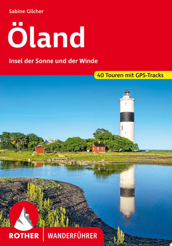 Öland Insel der Sonne und der Winde. 40 Touren mit GPS-Tracks