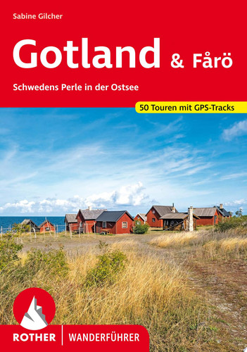 Gotland und Fårö Schwedens Perle in der Ostsee. 50 Touren mit GPS-Tracks