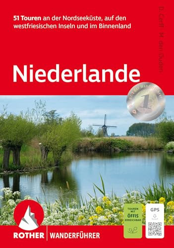 Niederlande 51 Touren an der Nordseeküste, auf den westfriesischen Inseln und im Binnenland. Mit GPS-Tracks