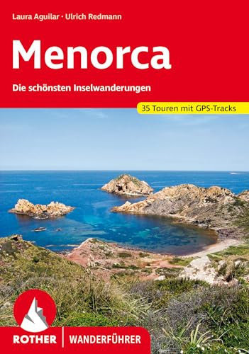 Menorca 35 Küsten- und Bergwanderungen im Biosphärenreservat