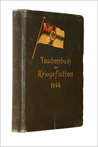 Taschenbuch der Kriegsflotten Jg. 15. 1914