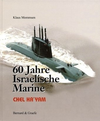 Chel ha'yam 60 Jahre Israelische Marine