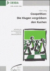 Coopetition: Die Klugen vergrößern den Kuchen. Marktstudie zur Kooperation zwischen Wettbewerbern.