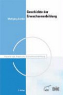 Geschichte der Erwachsenenbildung. Eine Einführung.