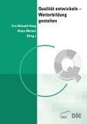 Qualität entwickeln - Weiterbildung gestalten. Handlungsfelder der Qualitätsentwicklung.