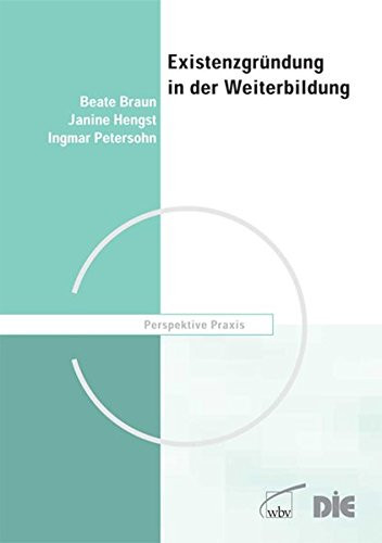Existenzgründung in der Weiterbildung Orientierung für den Brancheneinstieg