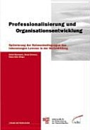 Professionalisierung und Organisationsentwicklung Optimierung der Rahmenbedingungen des lebenslangen Lernens in der Weiterbildung