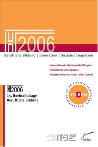 Berufliche Bildung, Innovation, Soziale Integration Internationale Wettbewerbsfähigkeit, Entwicklung und Karriere, Mitgestaltung von Arbeit und Technik