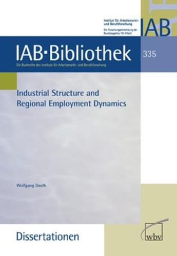 Industrial Structure and Regional Employment Dynamics