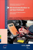 Kfz-Servicemechaniker/-in auf dem Prüfstand Chancen und Grenzen zielgruppenspezifischer Berufsausbildung