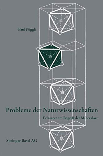 Probleme der Naturwissenschaften: Erläutert am Begriff der Mineralart (Wissenschaft und Kultur) (German Edition)