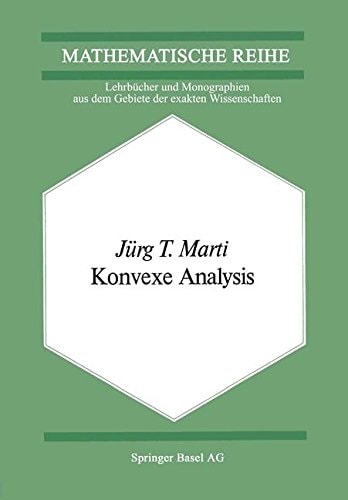 Konvexe Analysis (Lehrbücher und Monographien aus dem Gebiete der exakten Wissenschaften) (German Edition)