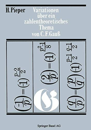 Variationen über ein zahlentheoretisches Thema von Carl Friedrich Gauss (Wissenschaft und Kultur) (German Edition)