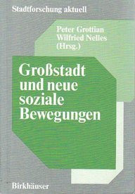 Grossstadt und neue soziale Bewegungen