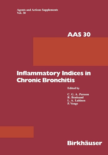 Inflammatory Indices in Chronic Bronchitis (Agents and Actions Supplements)