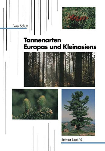 Tannenarten Europas und Kleinasiens (Handbuch der forstlichen Dendrologie) (German Edition)