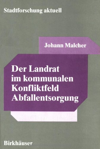 Der Landrat im kommunalen Konfliktfeld Abfallentsorgung