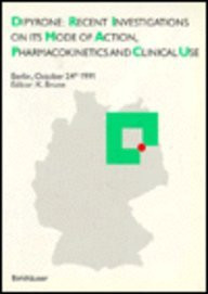 Diphyrone : Recent Investigations on its Mode of Action, Pharmacokinetics and Clinical Use