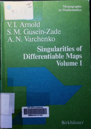Singularities of Differentiable Maps (Monographs in Mathematics) (v. 1)