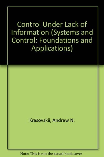 Control Under Lack of Information