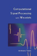 Computational signal processing with wavelets (Applied and numerical harmonic analysis)